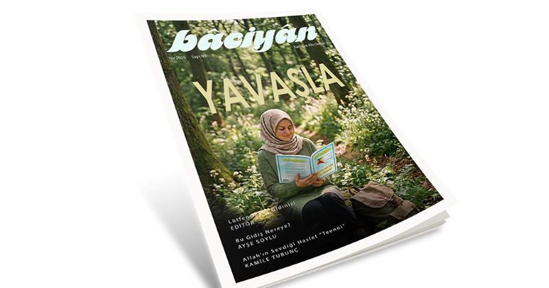 YAVAŞLA VE DİNLE